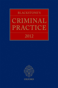 Blackstone's Criminal Practice 2012 (Book Only)