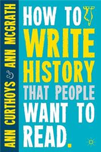 How to Write History That People Want to Read