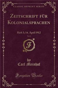 Zeitschrift Für Kolonialsprachen, Vol. 2