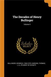 The Decades of Henry Bullinger; Volume 4