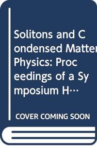 Solitons and Condensed Matter Physics.