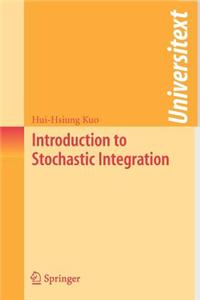 Introduction to Stochastic Integration