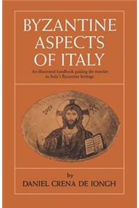 Byzantine Aspects of Italy