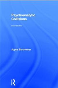 Psychoanalytic Collisions