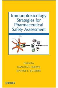 Immunotoxicology Strategies for Pharmaceutical Safety Assessment