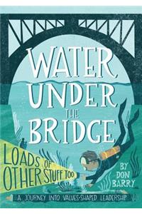 Water Under the Bridge