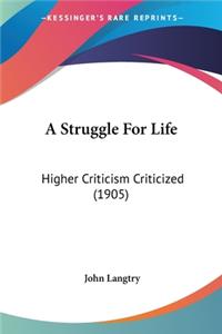 A Struggle For Life