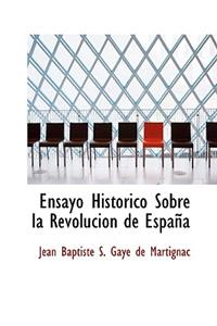 Ensayo Historico Sobre La Revolucion de Espana