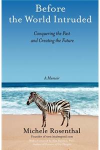 Before the World Intruded