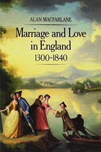 Marriage and Love in England, 1300 - 1840