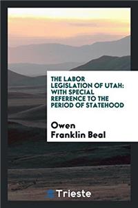 Labor Legislation of Utah