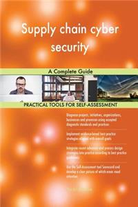 Supply chain cyber security A Complete Guide