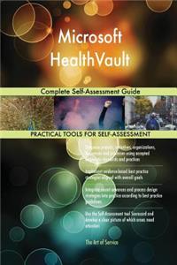 Microsoft HealthVault Complete Self-Assessment Guide