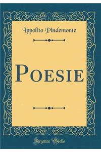 Poesie (Classic Reprint)