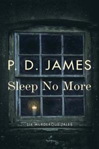 Sleep No More: Six Murderous Tales