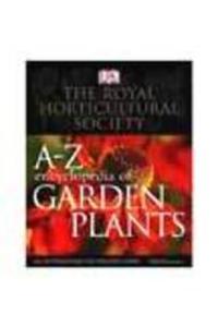 Rhs A-Z Encyclopedia Of Garden Plants