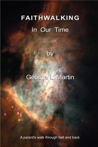 Faithwalking in Our Time