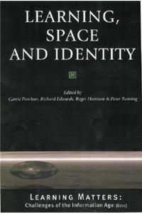 Learning, Space and Identity