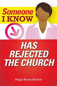Someone I Know Has Rejected the Church