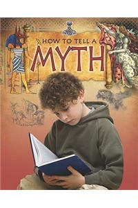 How to Tell a Myth