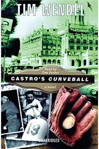 Castro's Curveball Lib/E