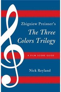 Zbigniew Preisner's Three Colors Trilogy: Blue, White, Red