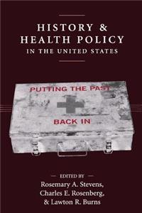 History and Health Policy in the United States