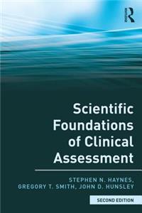 Scientific Foundations of Clinical Assessment