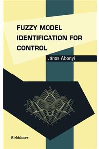 Fuzzy Model Identification for Control
