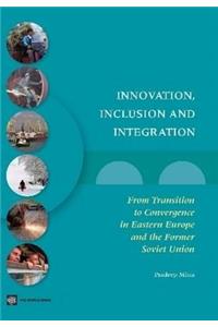 Innovation, Inclusion, and Integration