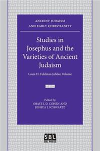 Studies in Josephus and the Varieties of Ancient Judaism