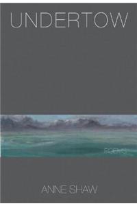 Undertow: Poems