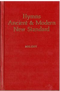 Hymns Ancient & Modern: New Standard Version Melody Edition