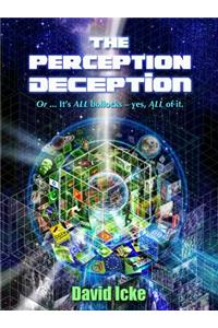 The Perception Deception