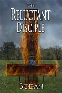 The Reluctant Disciple