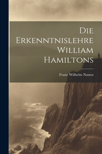 Erkenntnislehre William Hamiltons