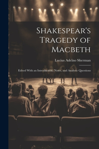 Shakespear's Tragedy of Macbeth
