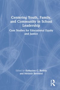 Centering Youth, Family, and Community in School Leadership