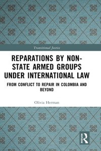 Reparations by Non-State Armed Groups under International Law