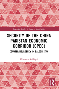 Security of the China Pakistan Economic Corridor (CPEC)