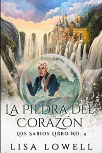 La Piedra Del Corazón (Los Sabios n° 4)