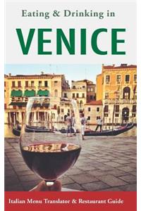 Eating & Drinking in Venice