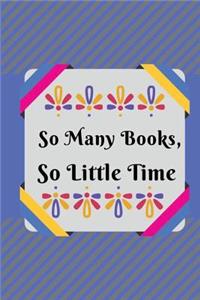So many books, so little time.