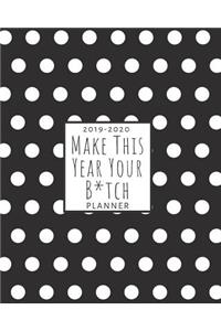 Make This Year Your B*tch