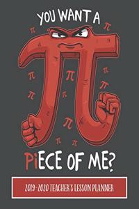 Pi You Want A Piece Of Me 2019 - 2020 Teacher's Lesson Planner