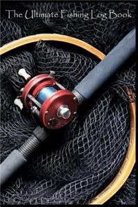 The Ultimate Fishing Log Book
