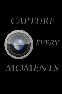 Capture every moments