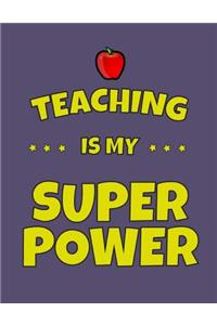 Teaching is my Super Power