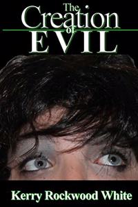 Creation of Evil