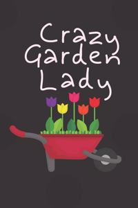 Crazy Garden Lady